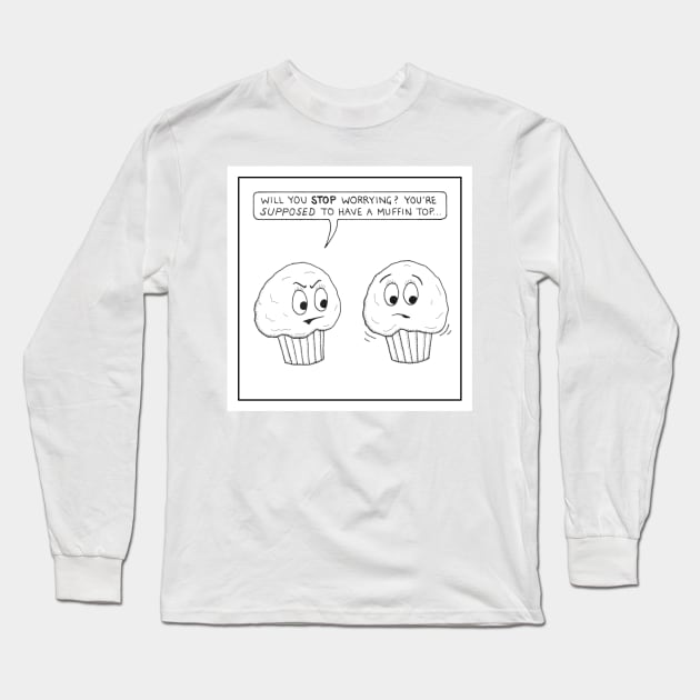 Muffin tops Long Sleeve T-Shirt by stevet3214